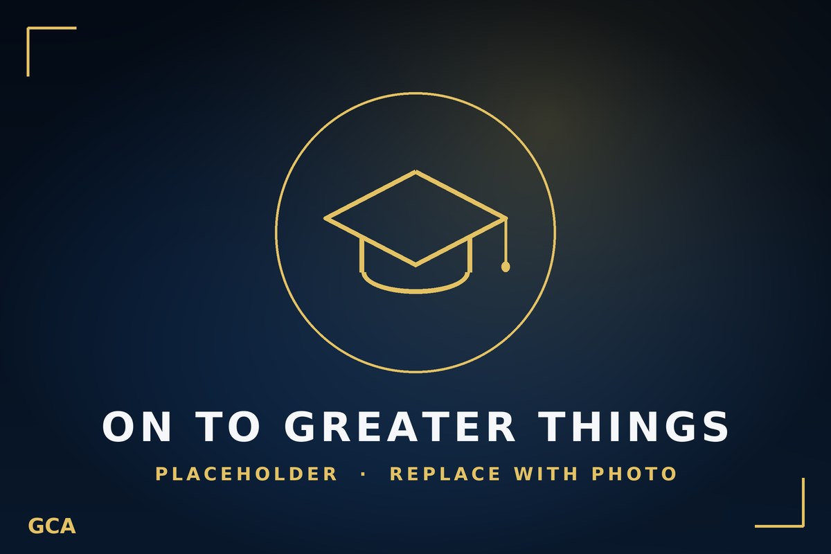 GCA alumni — on to greater things (placeholder image)